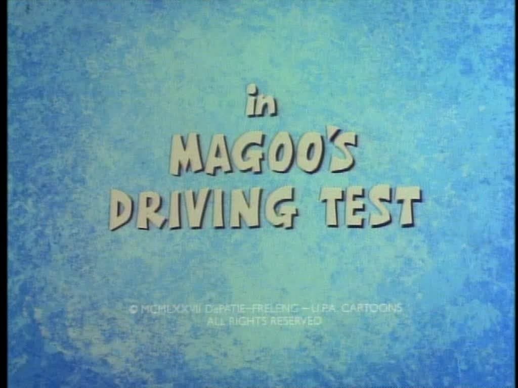 Magoo's Driving Test