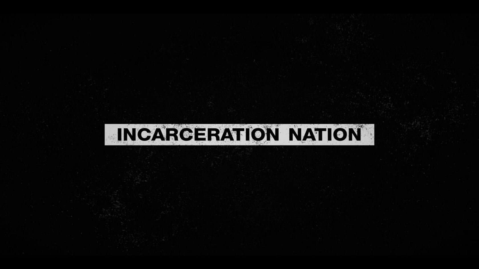 Incarceration Nation