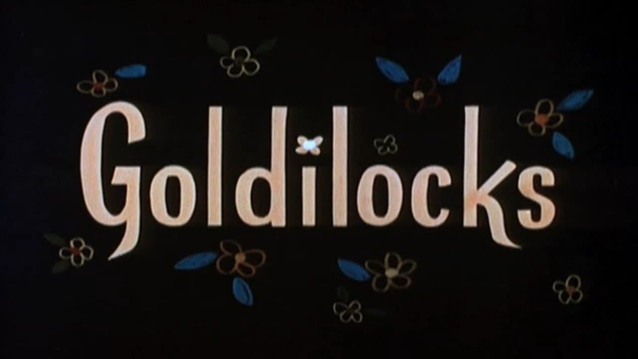 Goldilocks