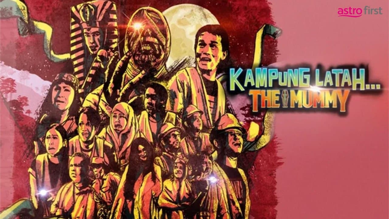 Kampung Latah… The Mummy