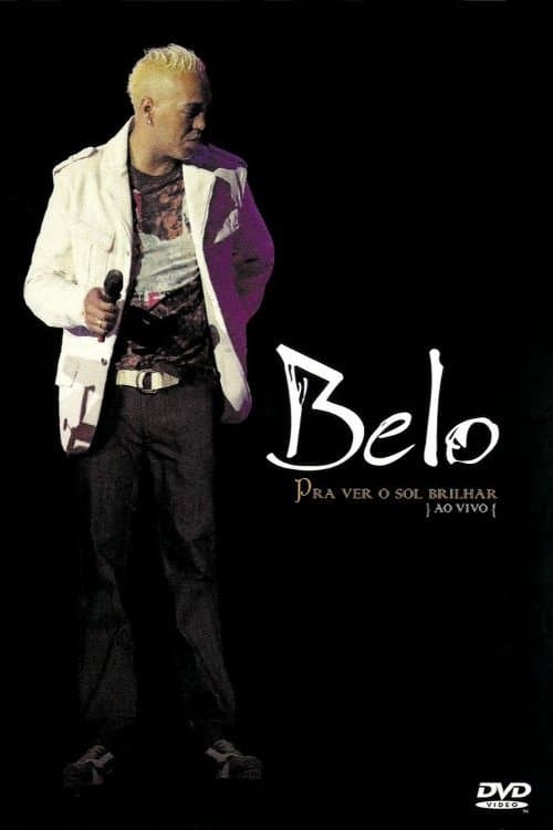 Belo Ao Vivo: Pra Ver o Sol Brilhar