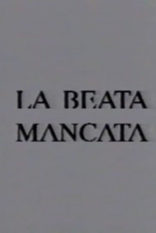 La beata mancata