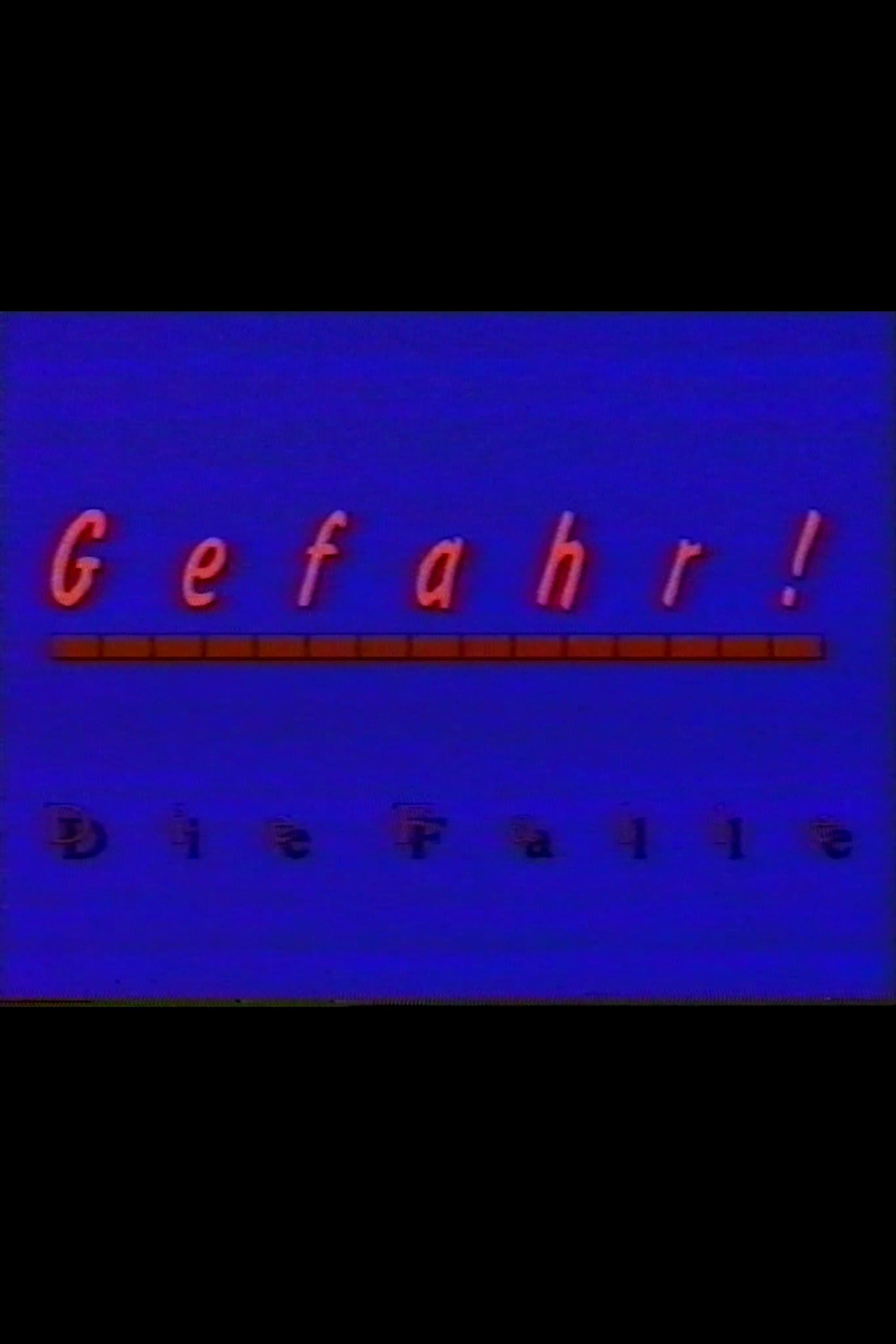 Gefahr - Die Falle