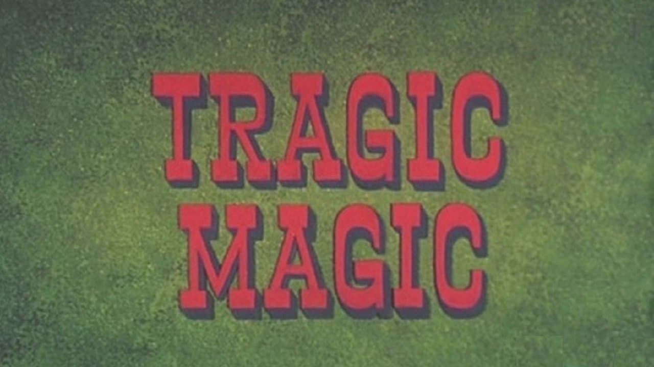 Tragic Magic