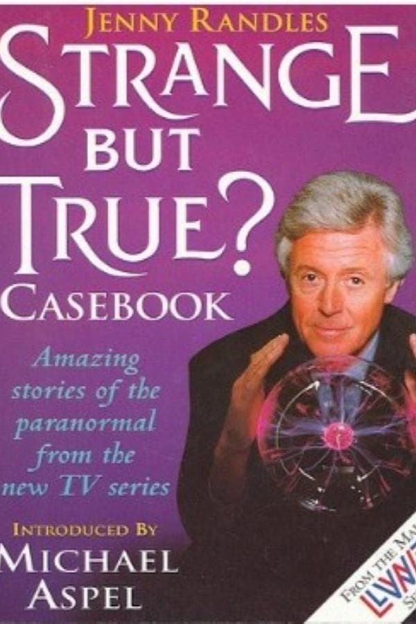 Strange but True?
