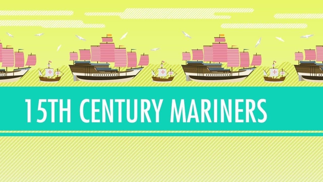 Columbus, de Gama, and Zheng He! 15th Century Mariners