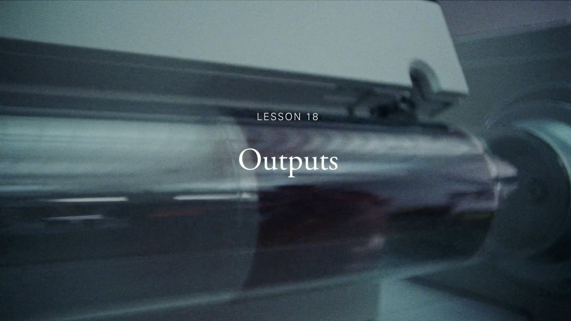 Outputs
