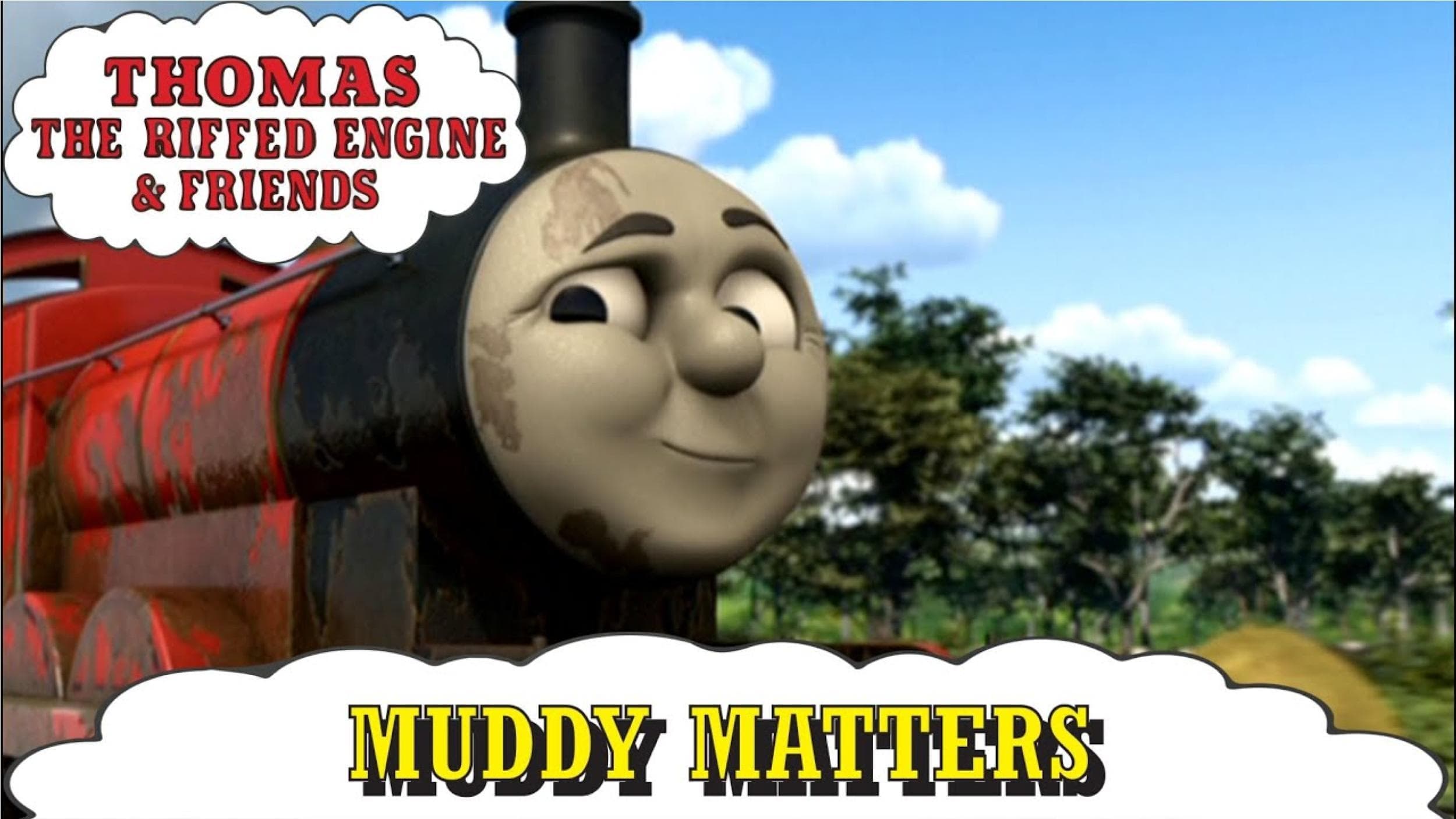 Thomas & Friends: Muddy Matters