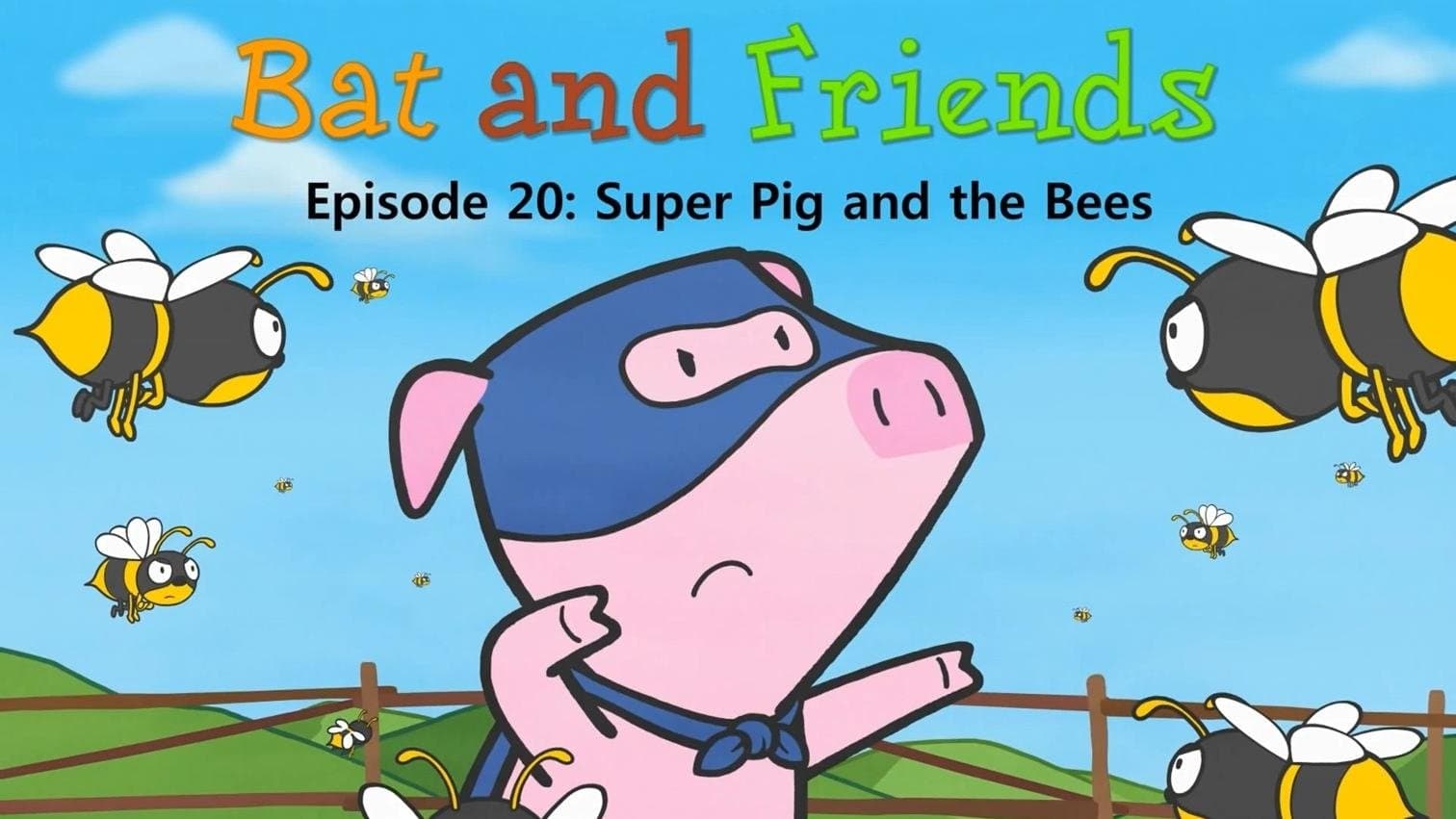 Super Pig and the Bees