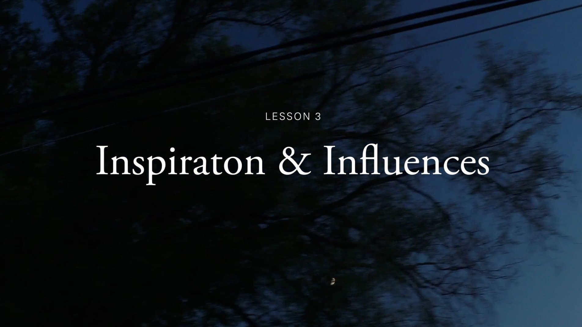 Inspiration & Influences