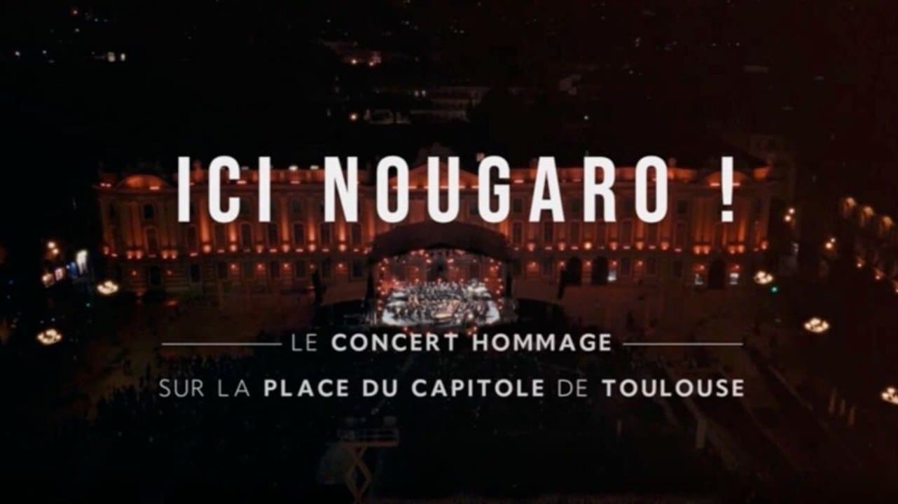 Ici Nougaro ! Le concert évènement