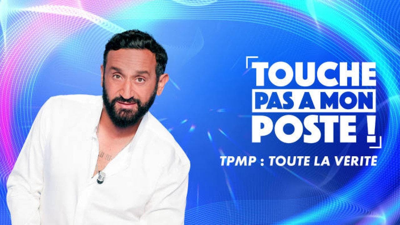 TPMP ! Toute la vérité