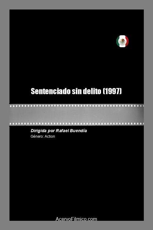 Sentenciado sin delito