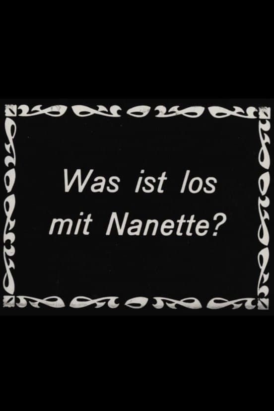 Was ist los mit Nanette?
