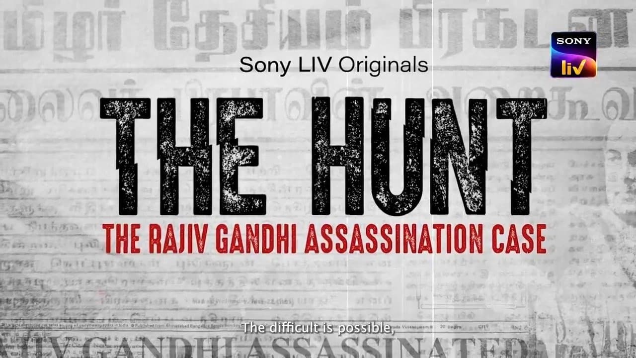 The Hunt: The Rajiv Gandhi Assassination Case