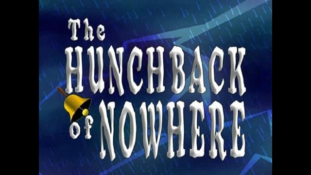 The Hunchback of Nowhere