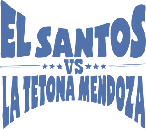 El Santos vs la Tetona Mendoza