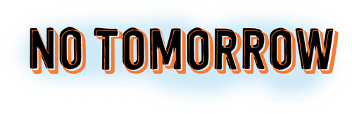 No Tomorrow