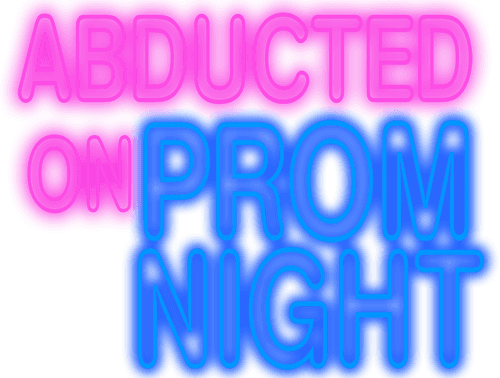 Abducted on Prom Night