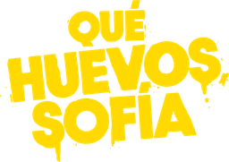 ¡Qué Huevos, Sofía!