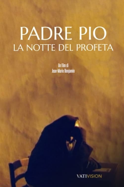 Padre Pio - Prophet's Night