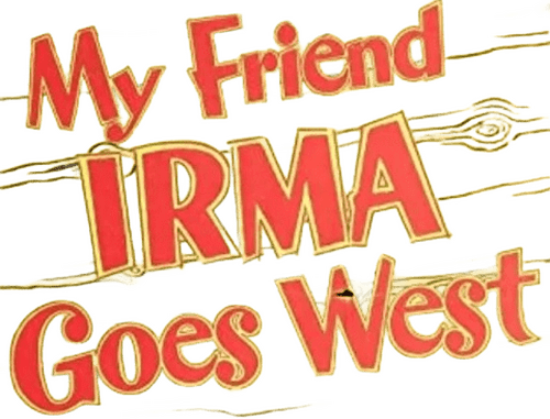My Friend Irma Goes West