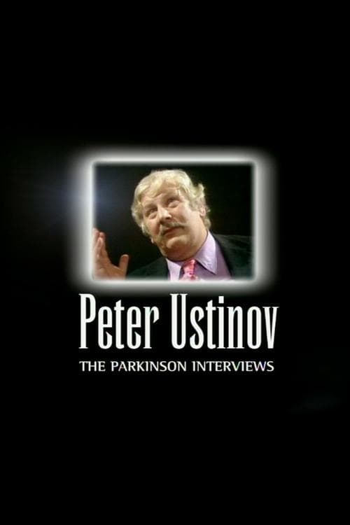 Peter Ustinov: The Parkinson Interviews