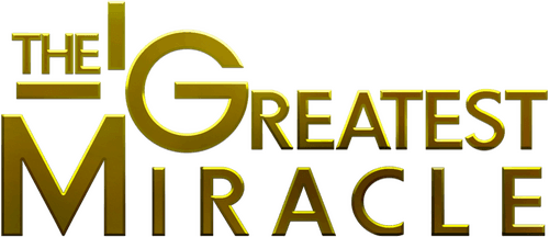 The Greatest Miracle