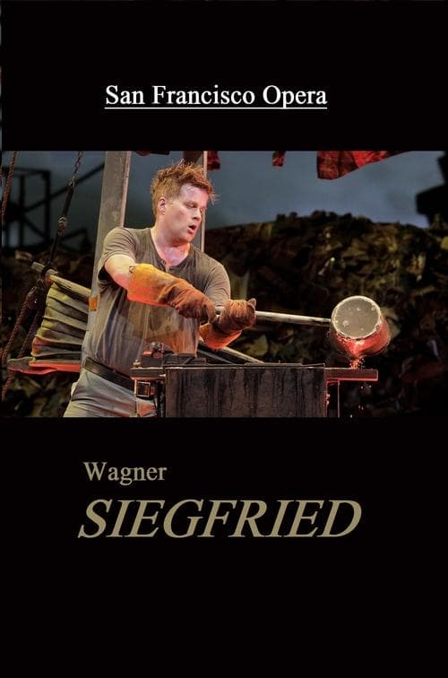 Siegfried - San Francisco Opera
