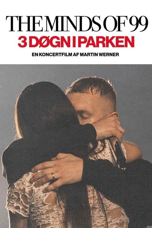 The Minds Of 99 - Tre Døgn i Parken