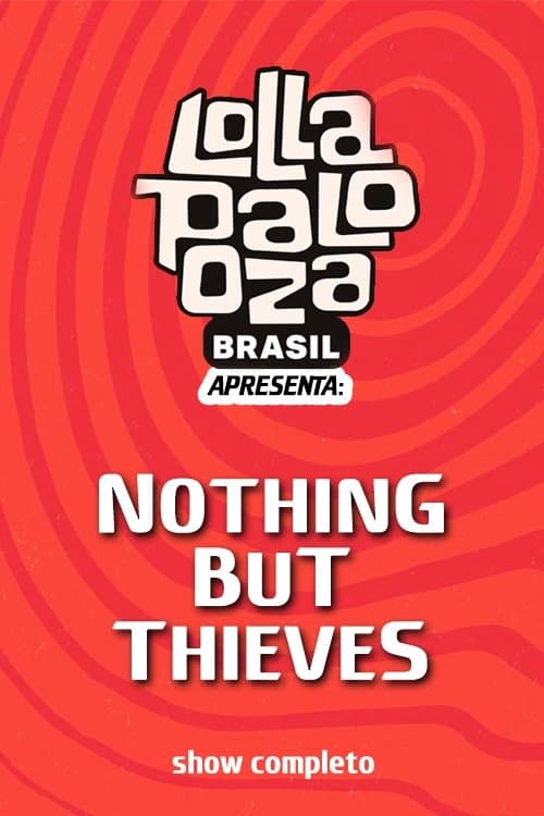 Nothing But Thieves - Lollapalooza Brasil