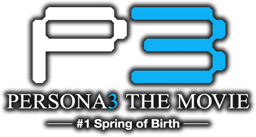 PERSONA3 THE MOVIE #1 Spring of Birth
