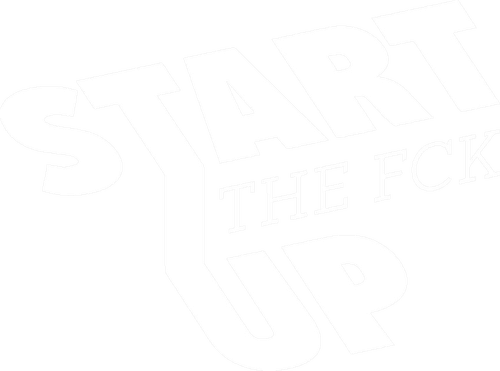 Start the fck up