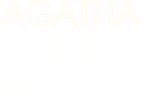 Agatha and the Truth of Murder