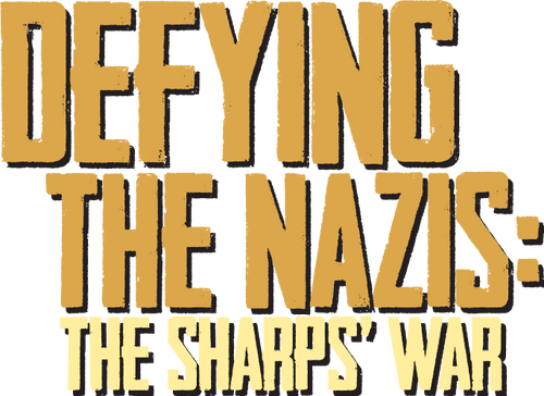 Defying the Nazis: The Sharps' War