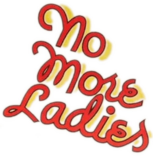 No More Ladies