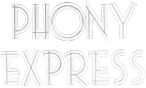 Phony Express