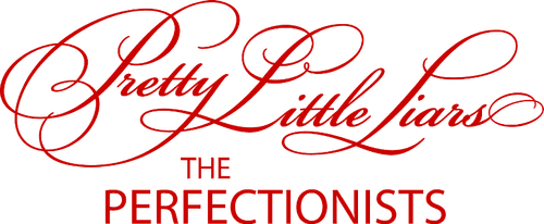 Pretty Little Liars: The Perfectionists