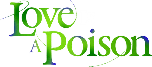 Love Is a Poison