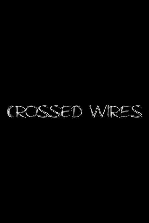 Crossed Wires