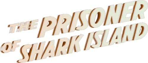 The Prisoner of Shark Island