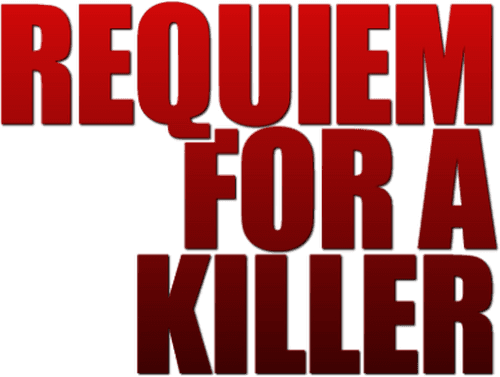 Requiem for a Killer