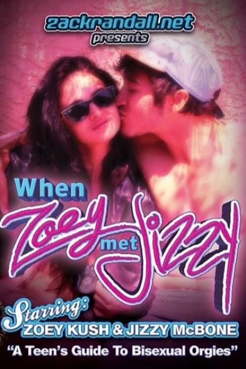 When Zoey Met Jizzy