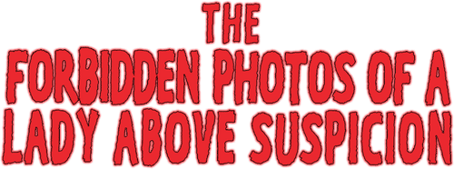 The Forbidden Photos of a Lady Above Suspicion