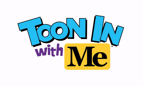 Toon In with Me