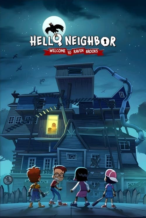 Hello Neighbor: Welcome to Raven Brooks