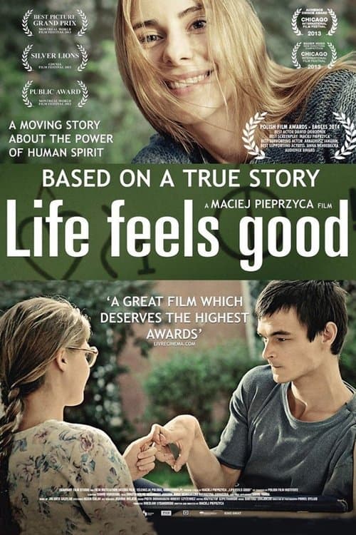 Life Feels Good