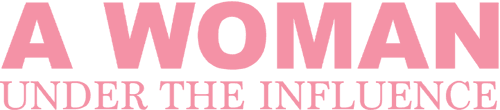 A Woman Under the Influence