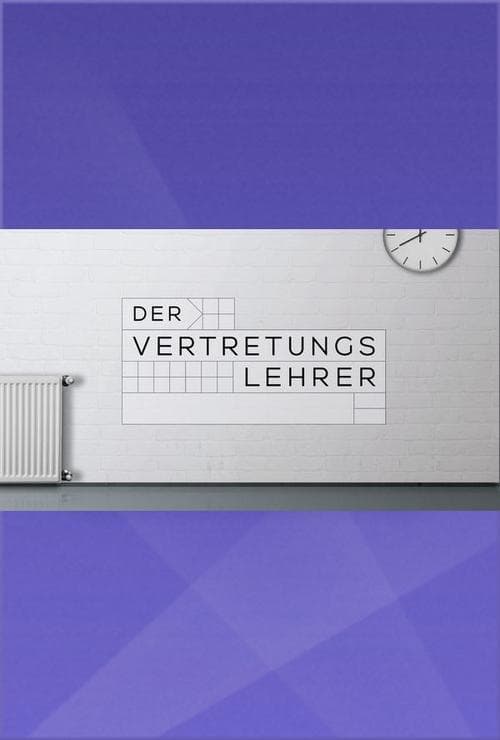 Der Vertretungslehrer