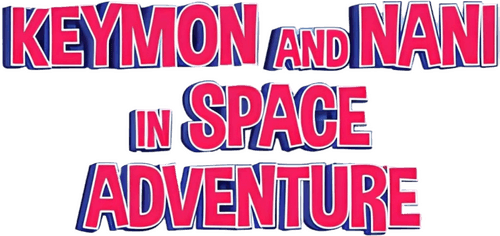 Keymon and Nani in Space Adventure